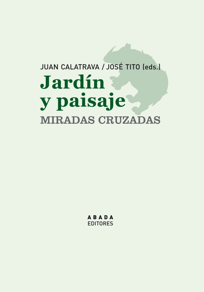 Jardín y paisaje. Miradas cruzadas
