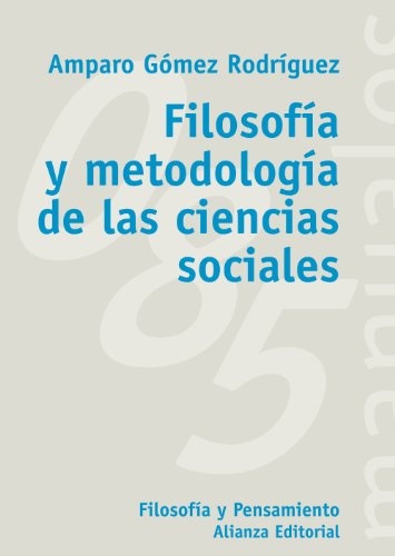 Filosofía y metodología de las ciencias sociales