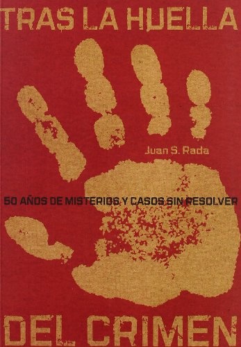 tras la huella del crimen.50 años de misteri