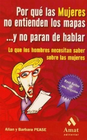 Por qué las mujeres no entienden los mapas y no paran de hablar