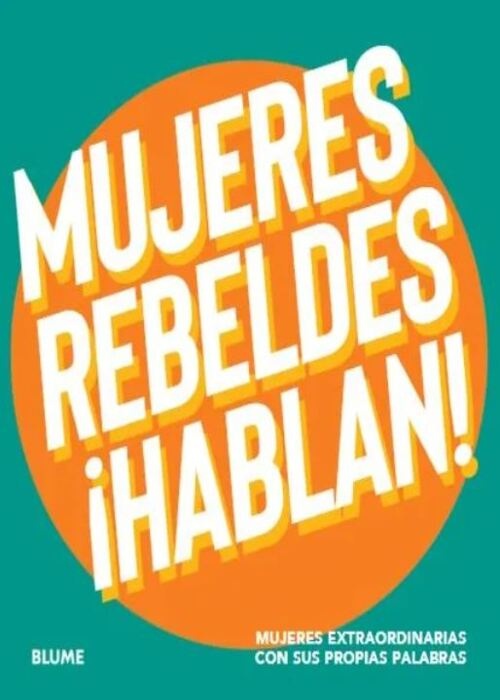 Mujeres rebeldes hablan