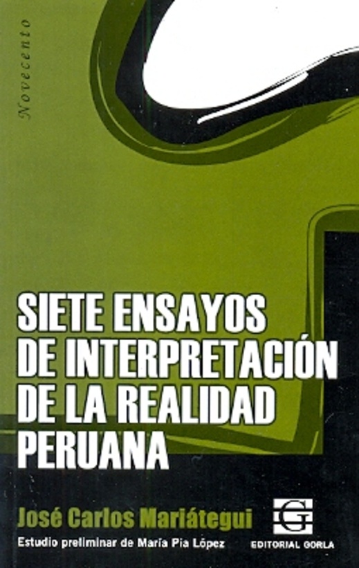 Siete ensayos de interpretacion de la realidad peruana