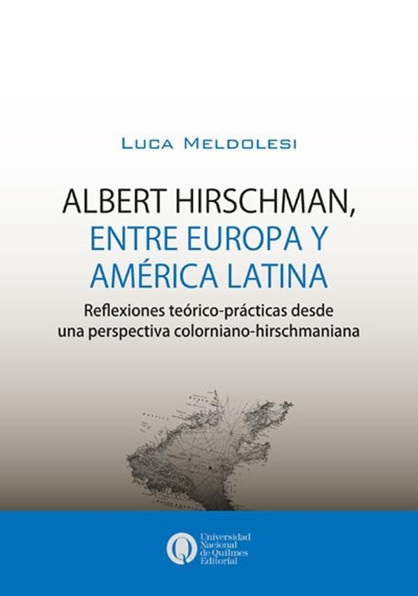 Albert Hirschman, entre Europa y America Latina