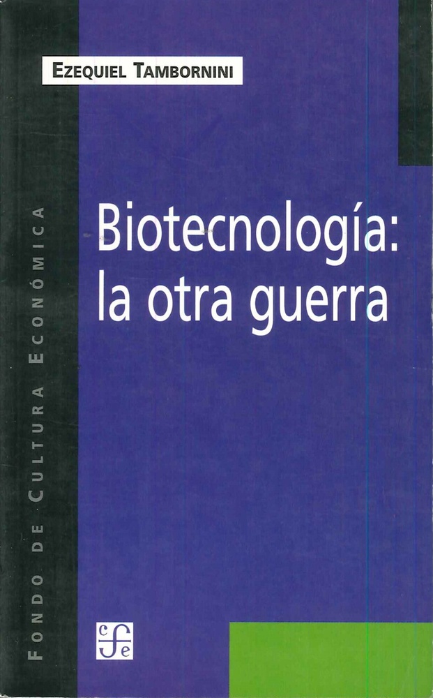 Biotecnologia: la otra guerra