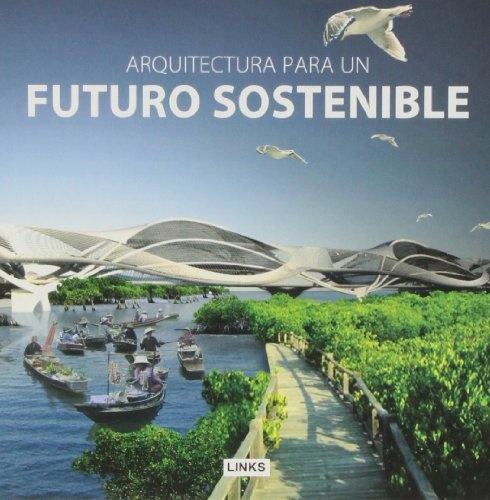 Arquitectura para un futuro sostenible