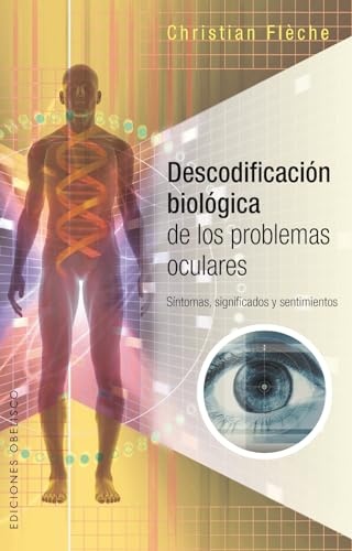 Descodificacion biologica de los problemas oculares