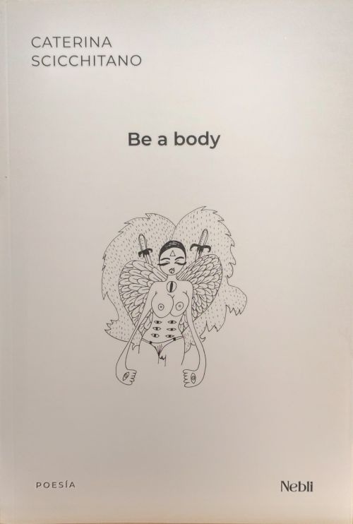 Be a body