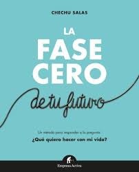 La Fase cero de tu futuro