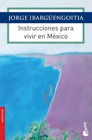 Instrucciones para vivir en Mexico
