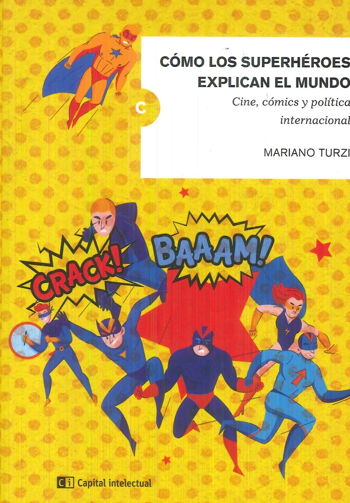 Como los superheroes explican el mundo