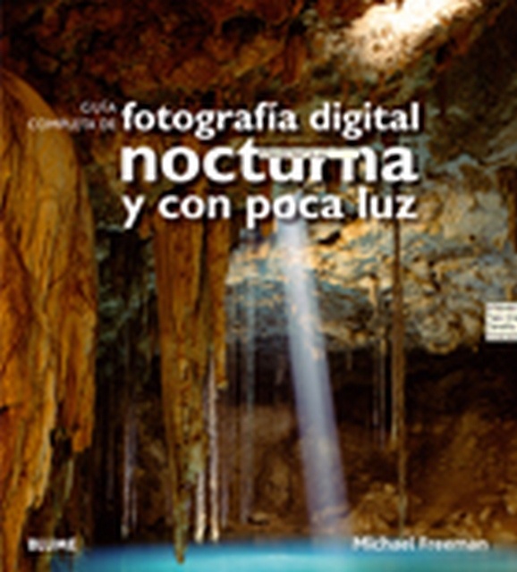 Guia completa de fotografia digital nocturna y con poca luz