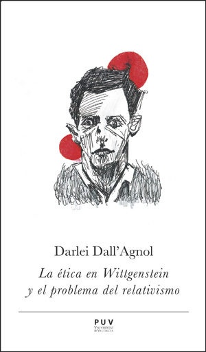 La Etica de Wittgenstein y el problema del relativismo