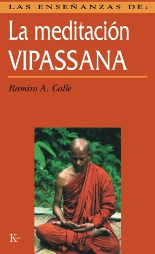 Las eseñanzas de la meditacion Vipassana