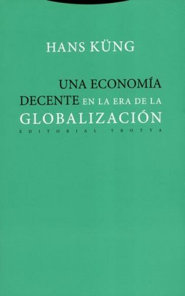 Una economia decente en la era de la globalizacion
