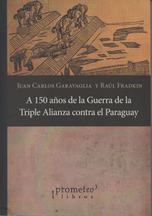 A 150 años de la Guerra de la Triple Alianza contra el Paraguay