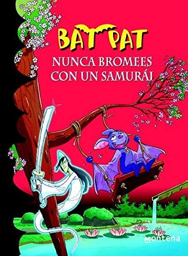 Bat pat 15. nunca bromees con un samurai