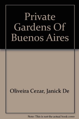 Private gardens of Buenos Aires
