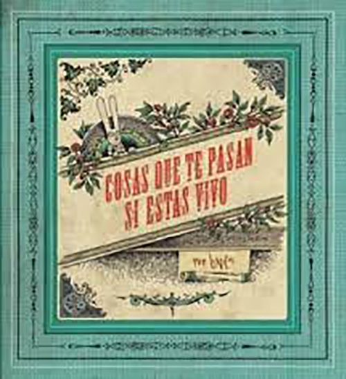 Cosas que te pasan si estás vivo