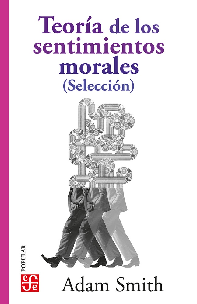 Teoría de los sentimientos morales (Selección)