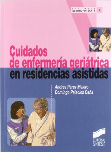 Cuidados de enfermería geriátrica en residencias asistadas