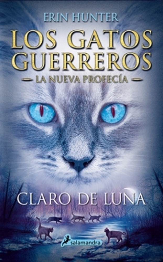 Claro de luna. Los gatos guerreros. La nueva profecia 2