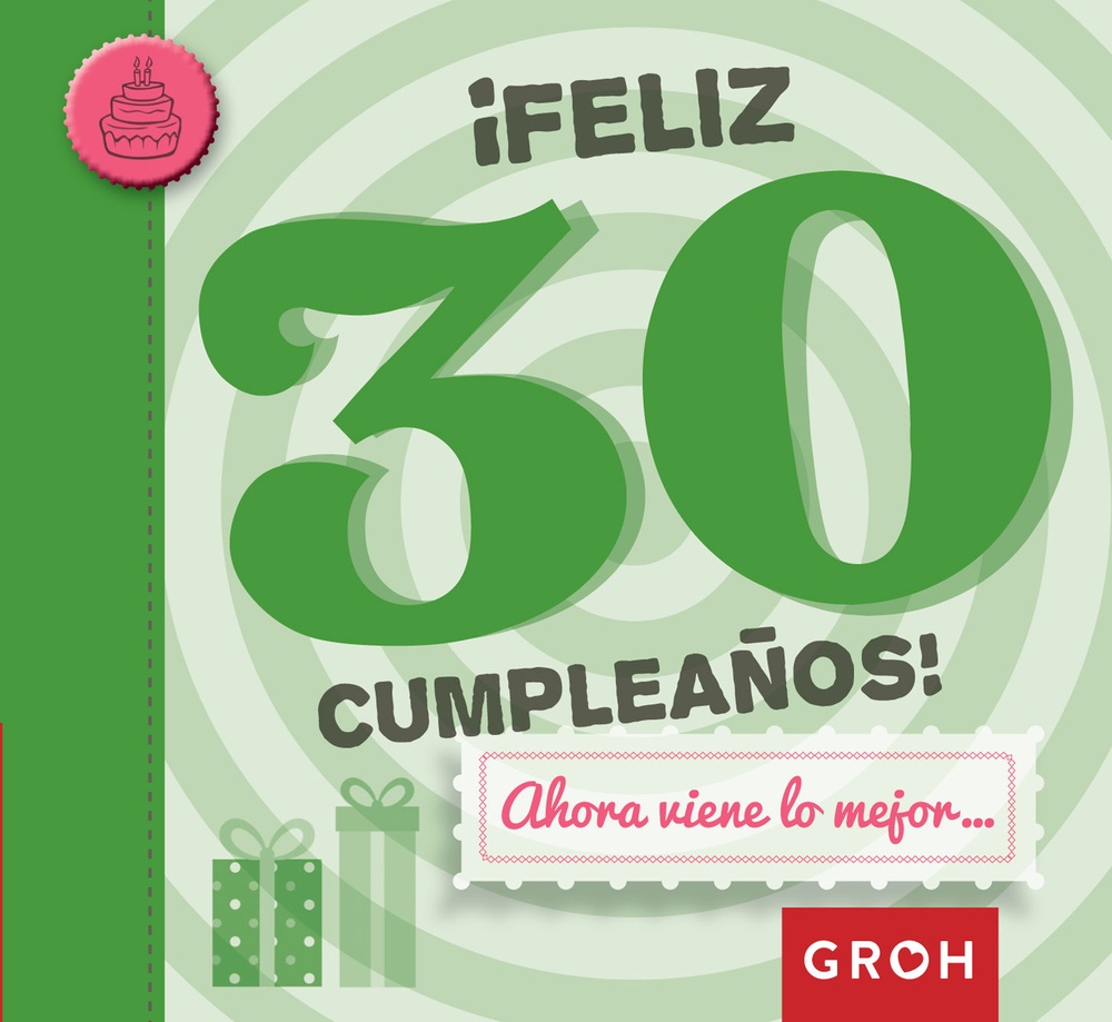 minis: feliz 30 cumpleaños! ahora viene lo mejor
