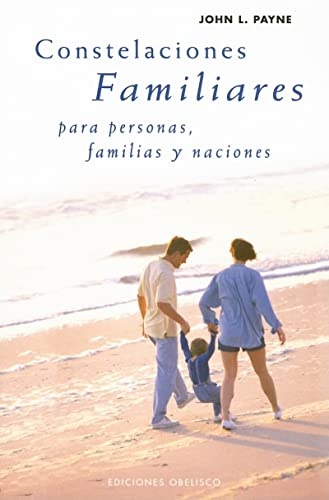 Constelaciones familiares para personas, familias y naciones