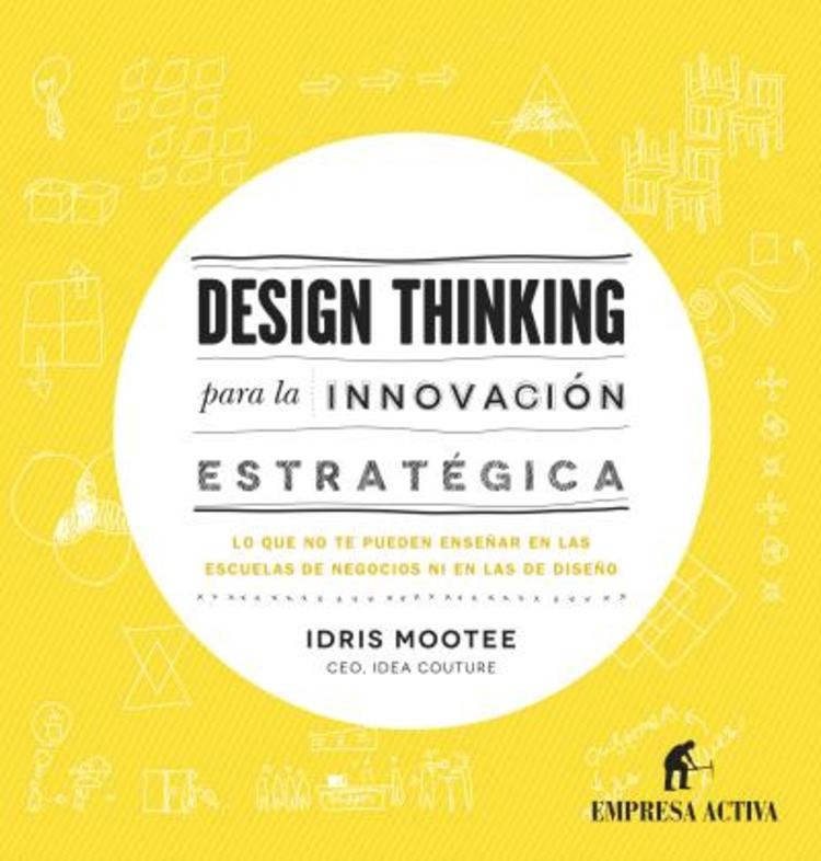 Design thinking para la innovacion estrategica