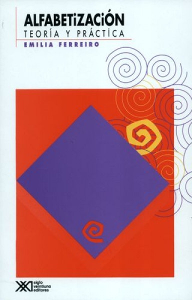 Alfabetizacion. Teoria y practica