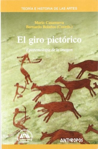 El giro pictórico epistemología de la imagen