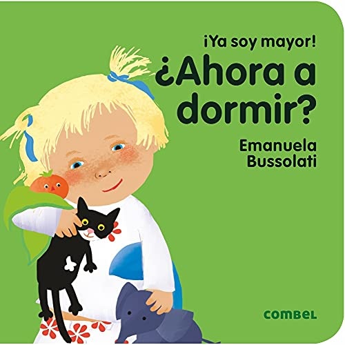 ¡Ya soy mayor! ¿Ahora a dormir?
