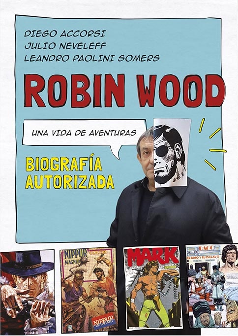 Robin Wood: Una vida de aventuras