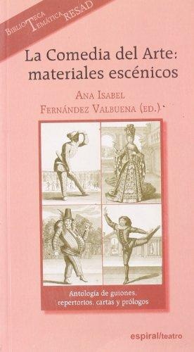 La comedia del arte: materiales escenicos