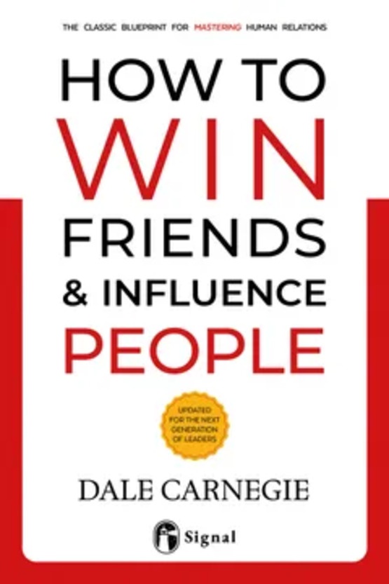 How to win friends and influence people
