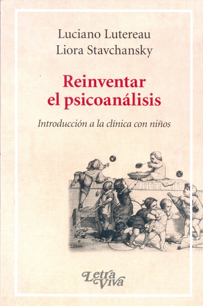 Reinventar el psicoanalisis