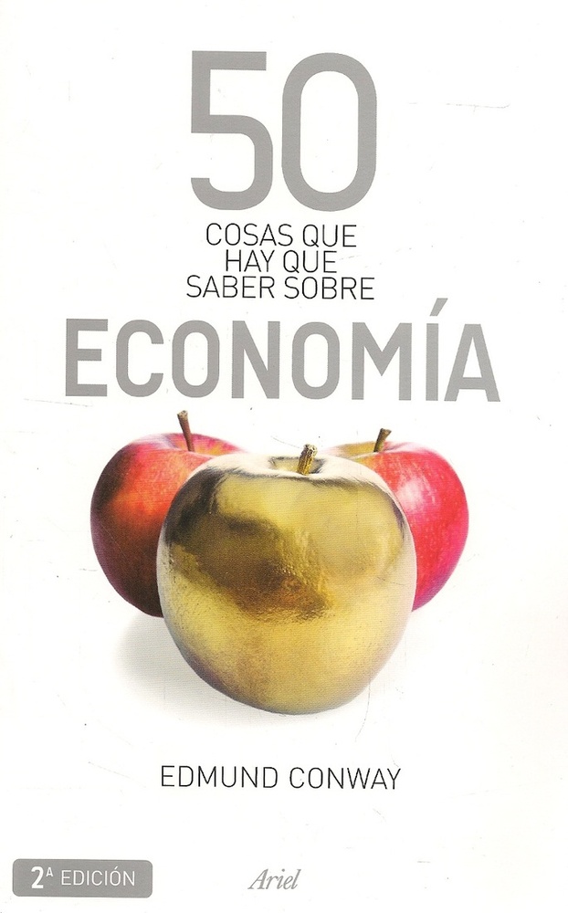 50 cosas que hay que saber sobre economia