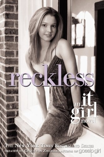 It girl, the 3: reckless - hachette