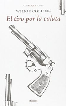 El tiro por la culata