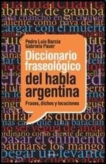 Diccionario fraseologico del habla argentino