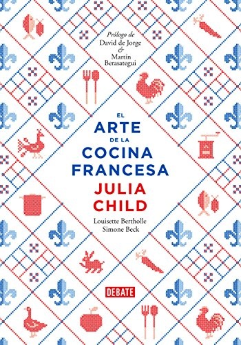 El arte de la cocina francesa (vol. 1)