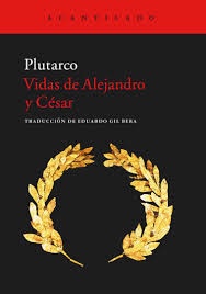 Vidas de Alejandro y Cesar