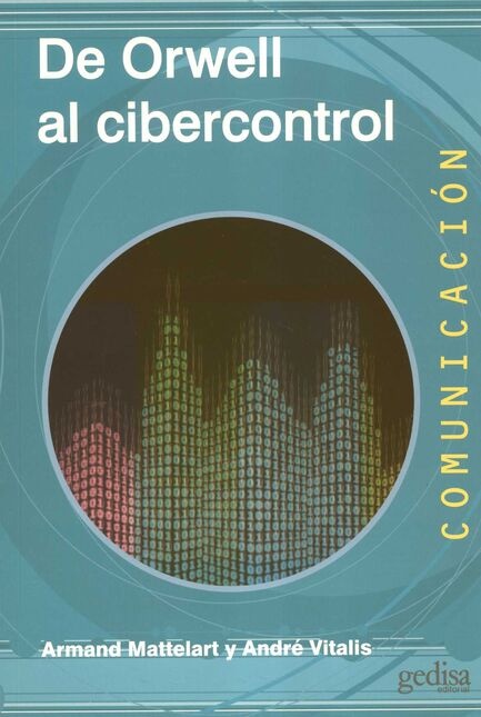 De Orwell al cibercontrol