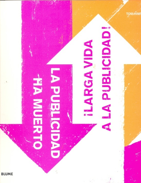 Publicidad Ha Muerto, La-Larga Vida A La Pu