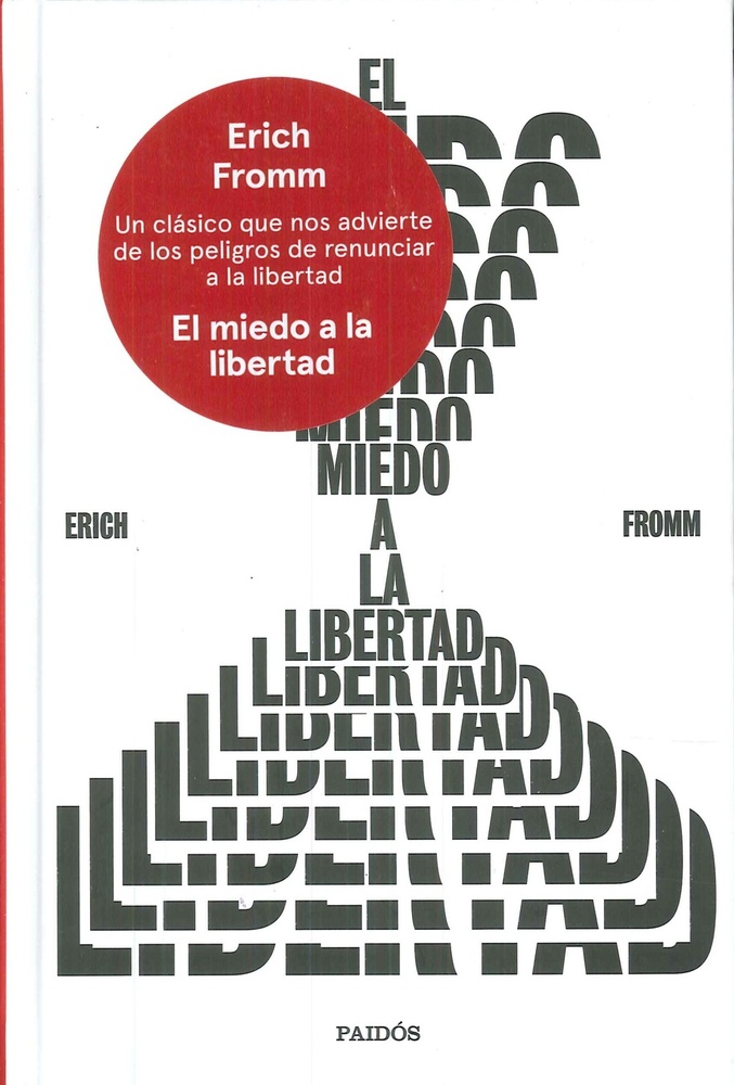 El miedo a la libertad