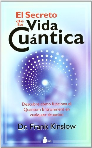 el Secreto de tu vida cuantica