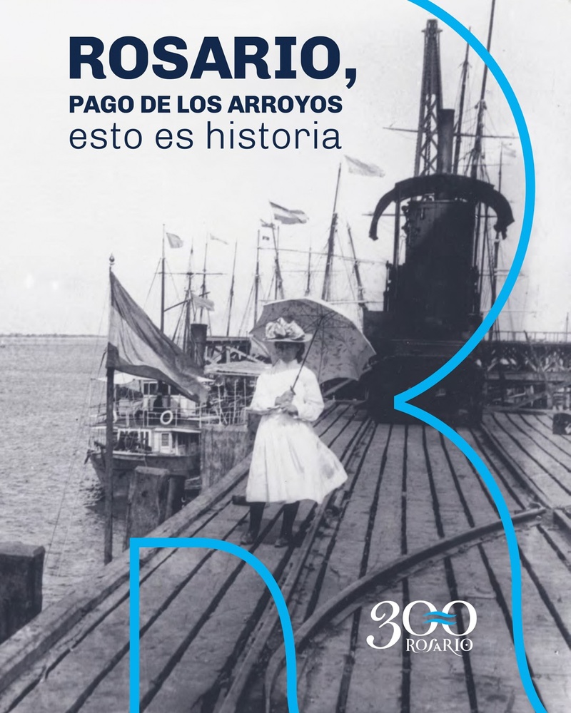 Rosario, pago de los arroyos. Esto es historia