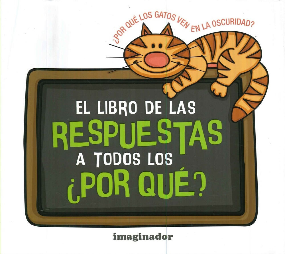 El libro de las respuestas a todos los ¿por qué?