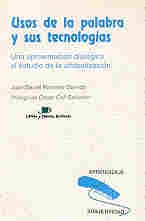 Usos de la palabra y sus tecnologías