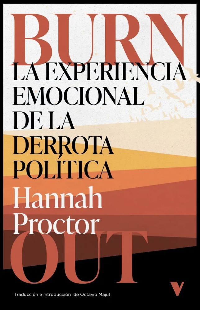 Burnout. La experiencia emocional de la derrota política