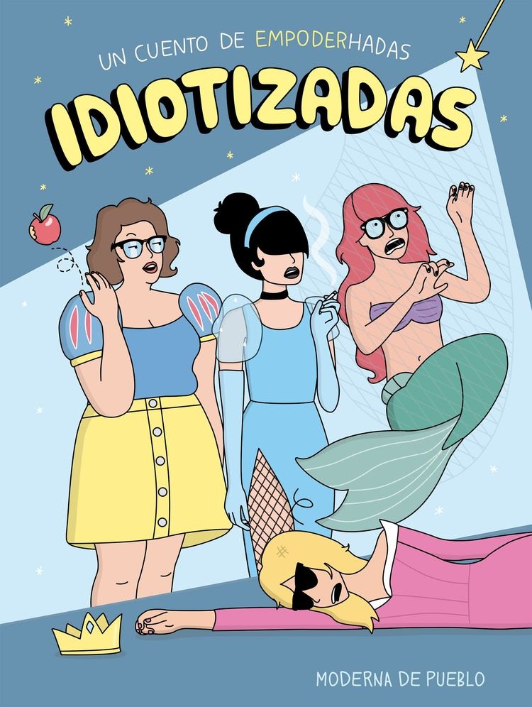 Idiotizadas. Un cuento de EMPODERhadas